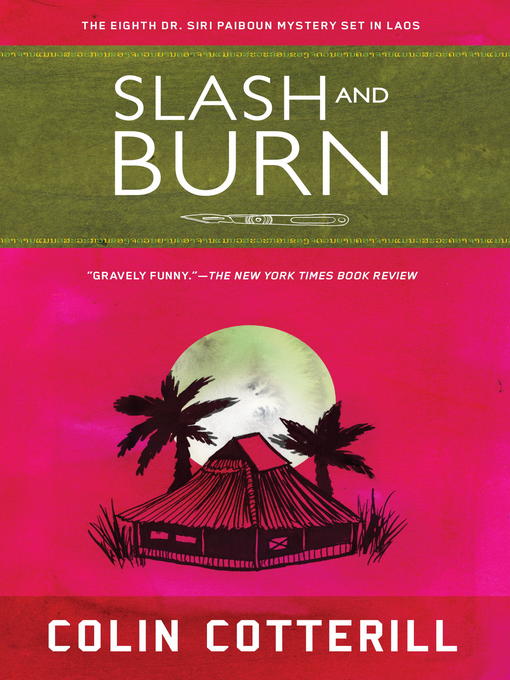 Title details for Slash and Burn by Colin Cotterill - Available